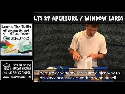 LEARN THE SKILLS OF ENCAUSTIC ART 27 : MOUNTING INTO APERTURE  WINDOW CARDS with Michael Bossom