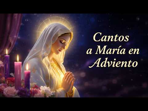 Adviento con María | Cantos a la Virgen María en Adviento | 10 Cantos Hermosos para Esperar a Jesús