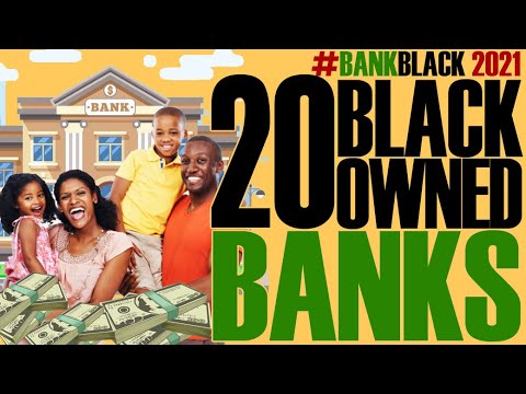 Black Excellist:  20 Black Owned Banks for 2021 | #BANKBLACK
