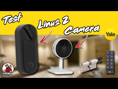 🧰 Test - YALE Linus L2 et Caméra intérieure.
