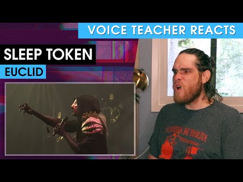 Voice Teacher Reacts to Sleep Token - Euclid