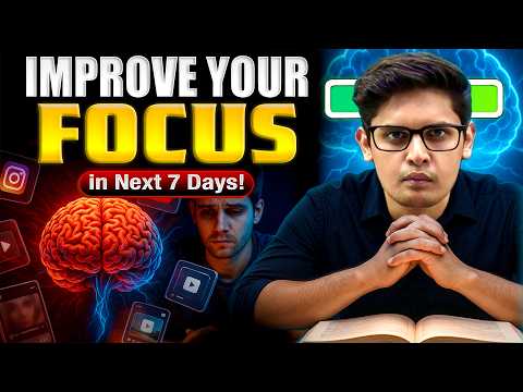 5 Steps to Improve Your Focus in 7 Days🔥 | Remember Anything you Read| Prashant Kirad
