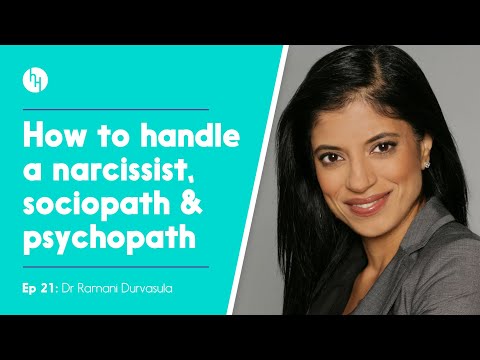 How To Handle A Narcissist, Sociopath & Psychopath - Dr Ramani, Ep 21