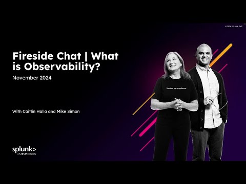 What is Observability? Fireside Chat with Industry Experts