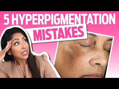 Are You Making These 5 Hyperpigmentation Mistakes?