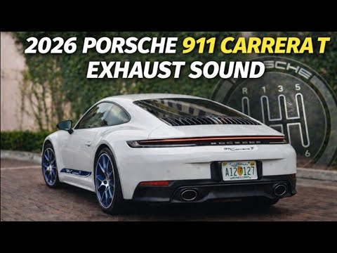 2026 Porsche 911 Carrera T Manual Engine and Exhaust Sound