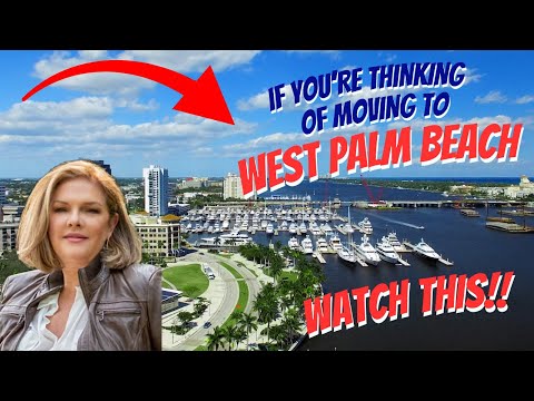 If You're Thinking of Moving to West Palm Beach, Florida