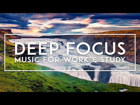 Ambient Music For Studying: Boost Your Productivity - Concentration Music For Work & Deep Focus