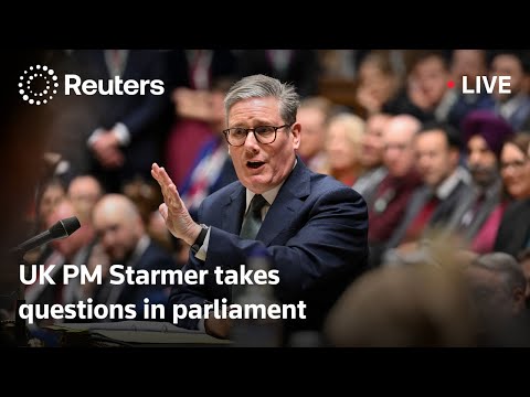 LIVE: British Prime Minister Keir Starmer takes questions in parliament