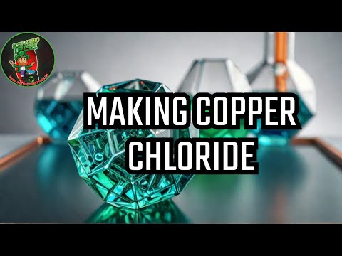 Copper Chloride - What is It and How is It Made?