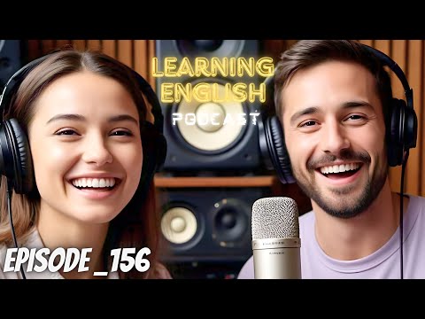 English Learning With Podcast Conversation Episode 156 | Podcast English | Best English Podcast Show