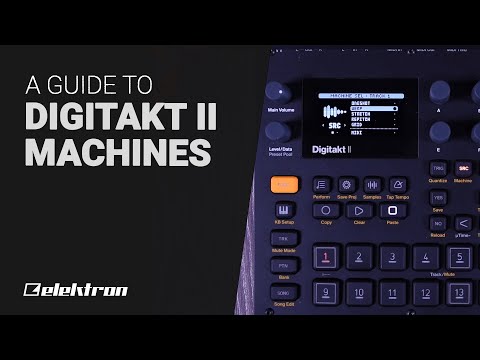 Elektron DIGITAKT II Machines - Guide tutorial