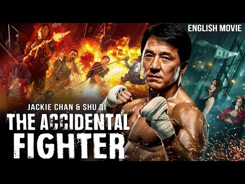 Jackie Chan In THE ACCIDENTAL FIGHTER - Hollywood English Movie | Shu Qi | Full Action Comedy Movie