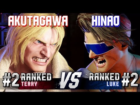 SF6 ▰ AKUTAGAWA (#2 Ranked Terry) vs HINAO (#2 Ranked Luke) ▰ High Level Gameplay