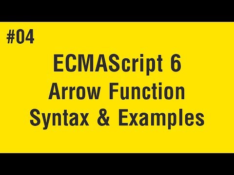 Learn ECMAScript 6 in Arabic #04 - Arrow Function - Syntax and Examples
