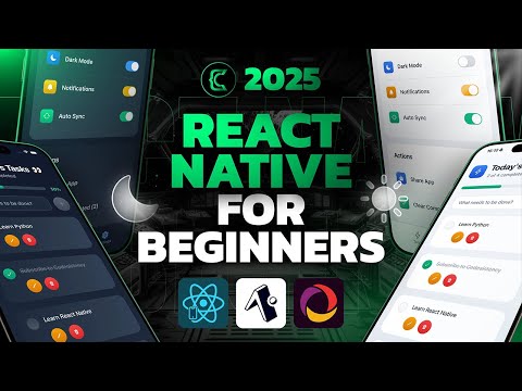 React Native for Absolute Beginners 👶  - Full Course 2025