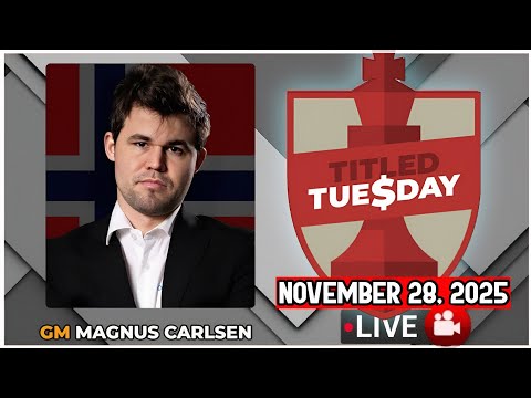 🔴 Magnus Carlsen | Titled Tuesday | November, 2025 | chesscom