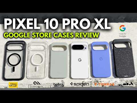 ALL 7 NEW Google Store PIXEL 10 Pro XL CASES Review