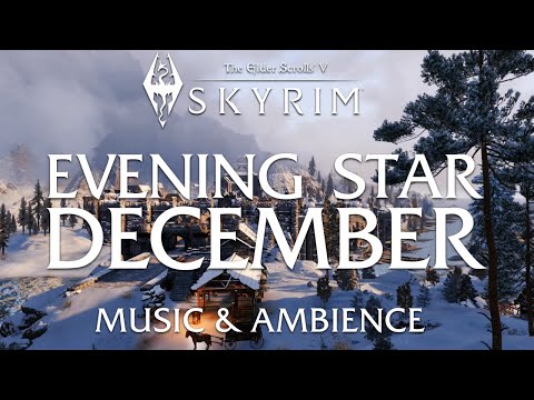December of Skyrim Evening Star | Relaxing Music and Ambience