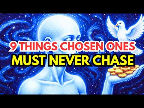 9 Things a Chosen One Should Never Chase