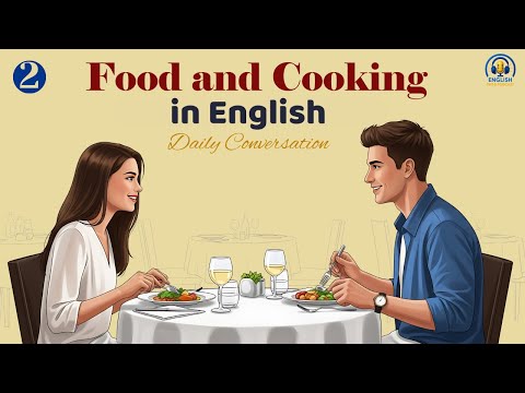 Food & Cooking in English: Learn 10+ Useful Expressions! 🍕 | English Tips and Podcast