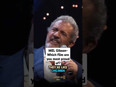 Mel Gibson, Which film are you most proud of? #melgibson