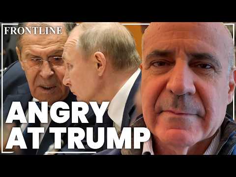 Putin ally's anger at 'unfair' Trump shows Putin can't agree to peace | Bill Browder