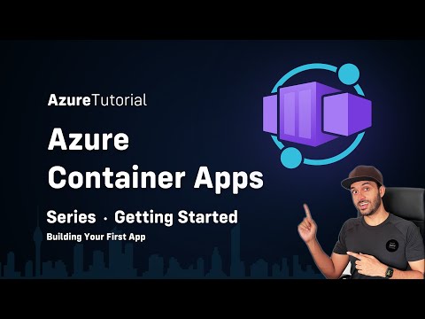 Azure Container Apps Tutorial #01 - Getting Started