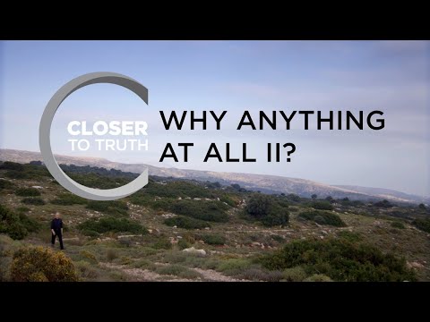 Why Anything At All II? | Episode 1907 | Closer To Truth