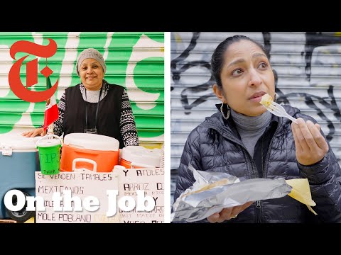 How To Run Brooklyn’s Legendary Tamale Cart | On the Job | Priya Krishna | NYT Cooking