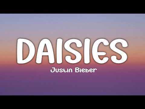 Justin Bieber - DAISIES (Lyrics)