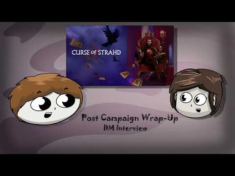 Curse of Strahd Post-Campaign Wrap-Up DM Interview