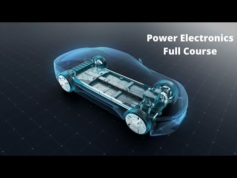 Power Electronics Full Course