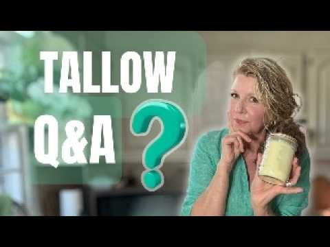 Tallow Questions Everyone Asks (Answered!)