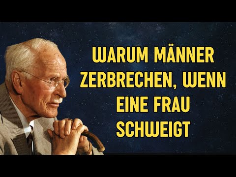 Warum Männer zerbrechen, wenn eine Frau schweigt | Carl Jung