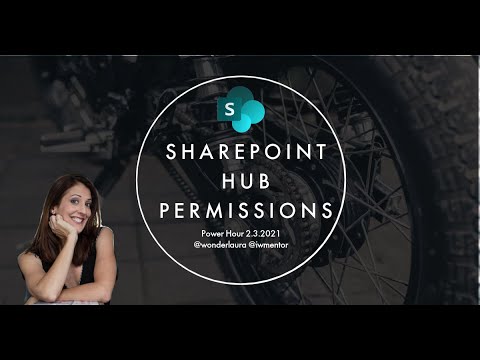 Power Hour: SharePoint Hub Permissions