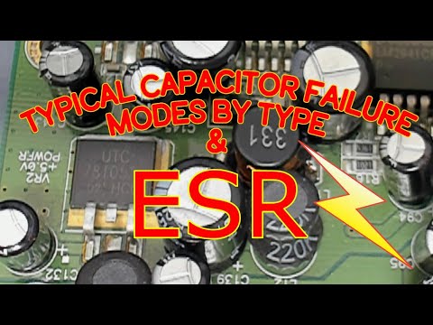 Common capacitor types and their typical failure modes. ESR testing explained