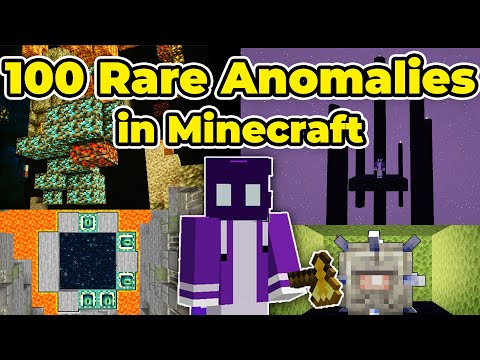 100 Rare Anomalies in Minecraft (Episodes 1-10)