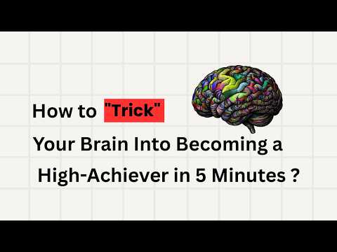 How to "Trick" Your Brain Into Becoming a High-Achiever in 5 Minutes | The Motivation Hack