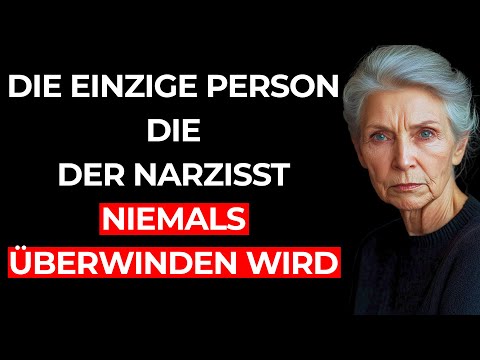 Die einzige Person, von der der NARZISST weiß, dass er sie niemals ÜBERWINDEN kann