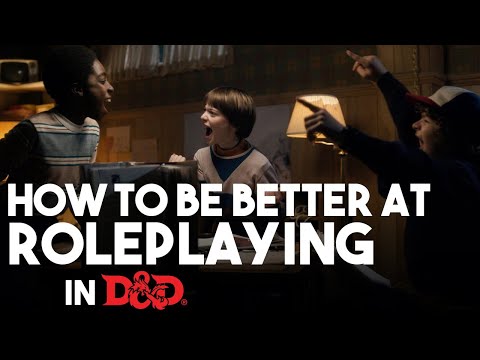 How to be better at Roleplaying in D&D