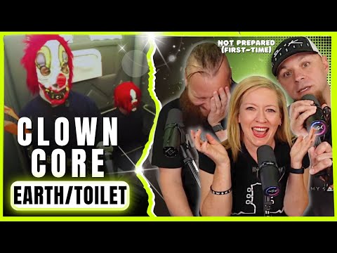 CLOWN CORE "Earth" & "Toilet" // Audio Engineer, Drummer & Wifey FIRST-TIME Reaction & Review