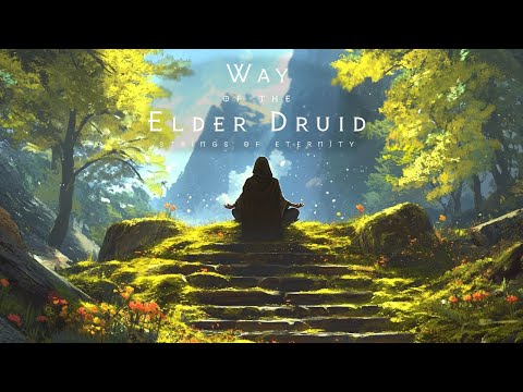 Way of the Elder Druid | Fantasy Celtic Ambience | Relaxing Music [No Ads]