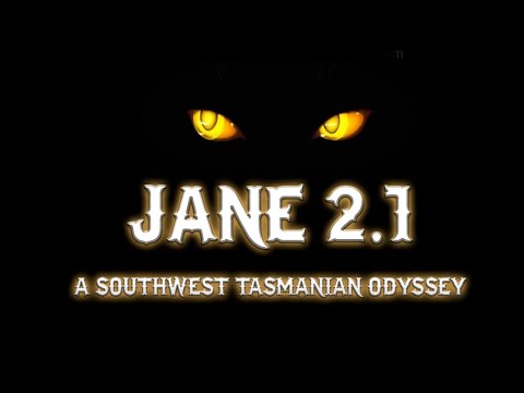 JANE 2.1: A Southwest Tasmanian Odyssey