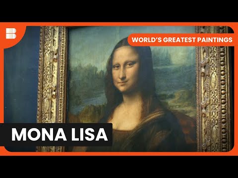 Mona Lisa - World's Greatest Paintings - S01 EP01 - Art Documentary
