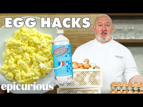 30 Egg Hacks Every Home Cook Should Know | Epicurious 101