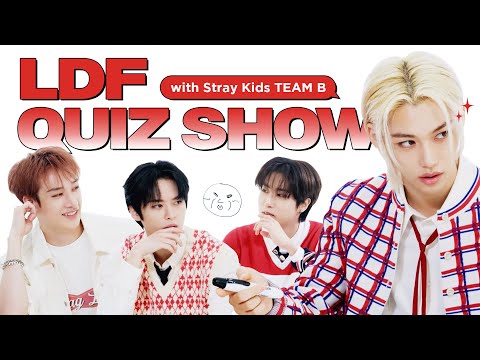 [KOR/ENG] LDF QUIZ SHOW with Stray Kids [TEAM B]