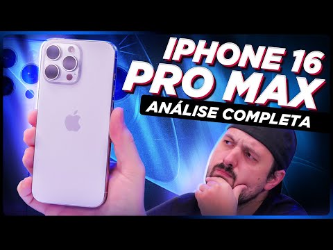 iPhone 16 Pro Max: Análise COMPLETA!