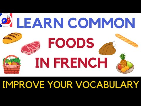 Learn 60+ common foods in French [Improve your vocabulary]