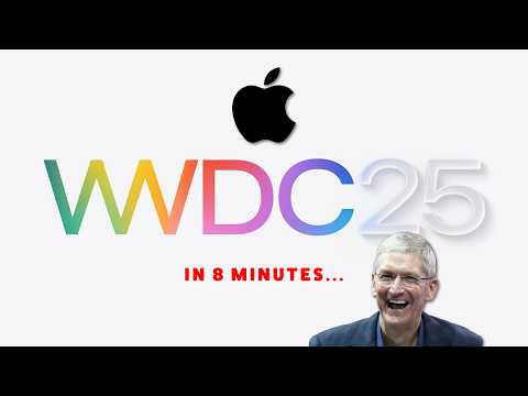 WWDC 2025 in 8 Minutes! // MACS ARE DEAD!